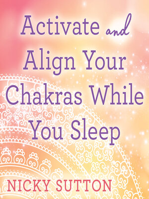 cover image of Activate & Align Your Chakras While You Sleep